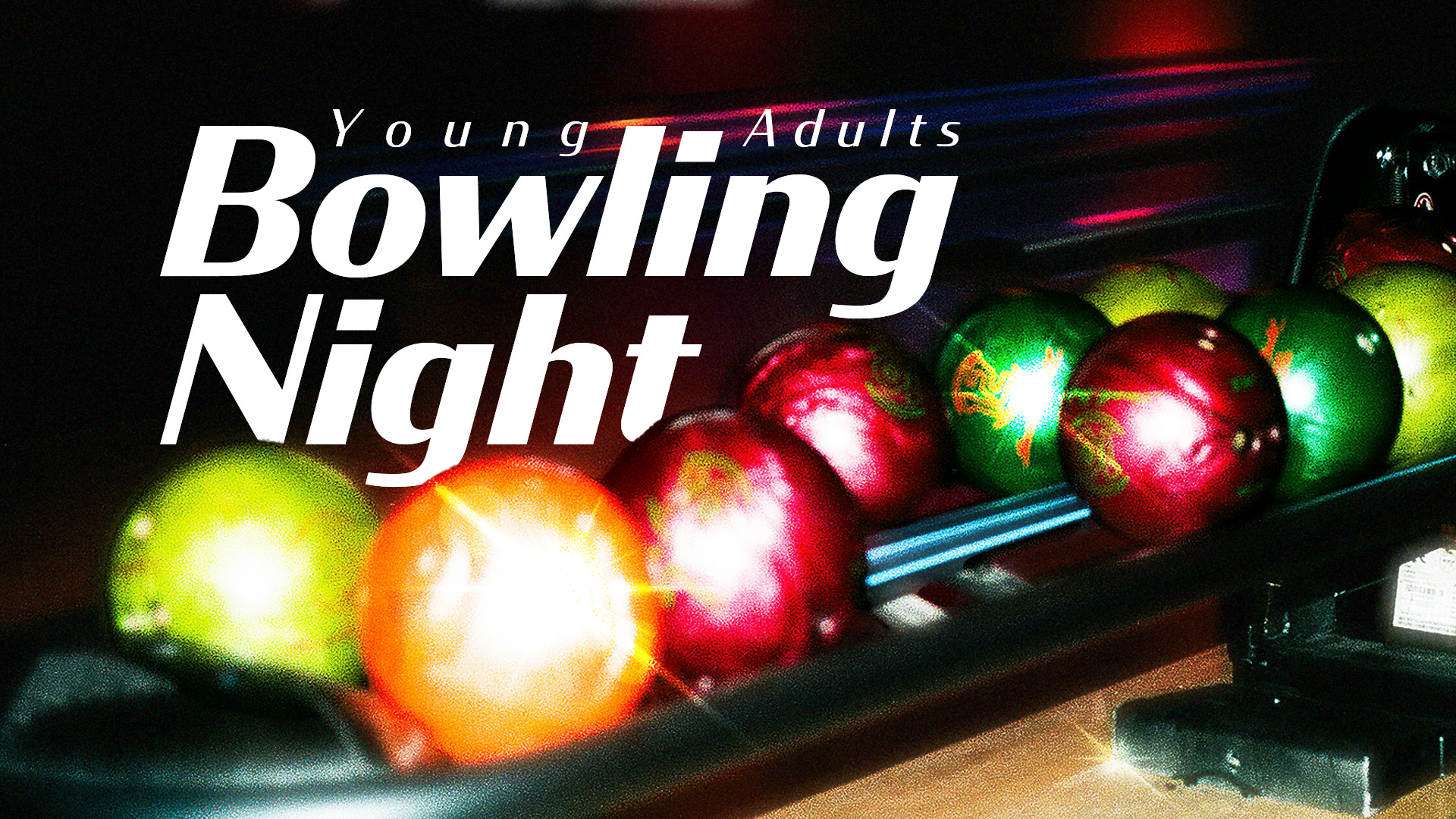 Young Adults Bowling

Monday | 6:30pm-8:30pm
January 12
